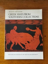 Art, Myth, and Culture: Greek Vases from Southern Collections by H. A. Shapiro