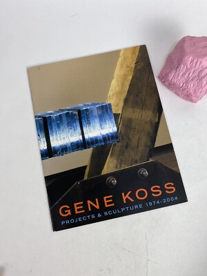 Gene Koss: Projects & Sculpture 1974-2004 Museum Gallery Catalog