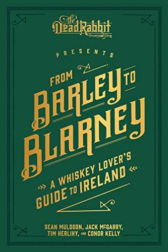 From Barley to Blarney: A Whiskey Lover's Guide to Ireland by Sean Muldoon NEW - Image 3