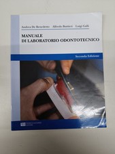 Manuale di laboratorio Odontotecnico - Franco Lucisano Editore