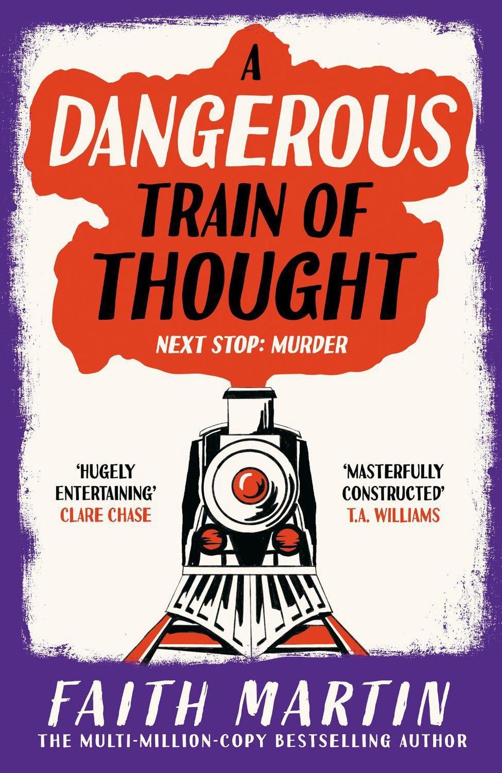 A Dangerous Train of Thought by Faith Martin Hardcover Book