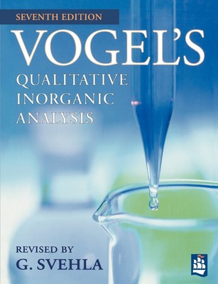 Vogel's Qualitative Inorganic Analysis - paperback Svehla, G.