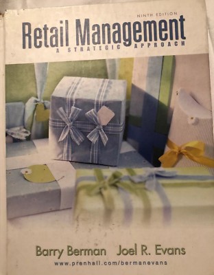 Retail Management : A Strategic Approach by Joel R. Evans & Barry Berman 9th Ed