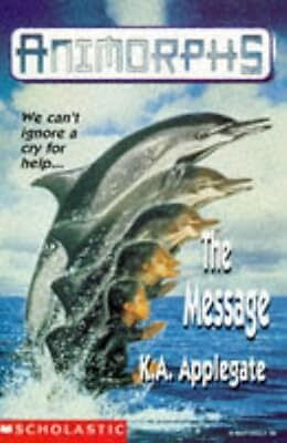 The Message (Animorphs), Applegate, Katherine, Used; Good Book
