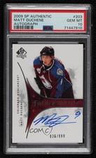 2009 SP Authentic Future Watch 36/999 Matt Duchene #203 PSA 10 GEM MT Auto 0ll