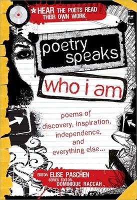 Poetry Speaks Who I Am: 100 Poems of Discovery, Inspiration, Independence, a...