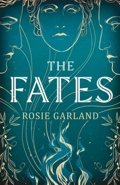 Rosie Garland Unisex Multicolor The Fates : A Spellbindingly Original Mythical Retelling For Fans - Image 3