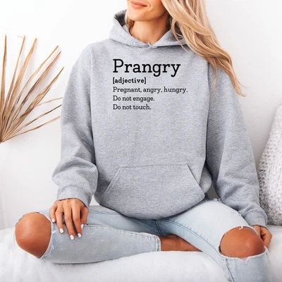 GOFASHIONDIRECT Prangry Adjective Pregnant Angry Hungry Pregnancy Humor Womens Hoodie Gift