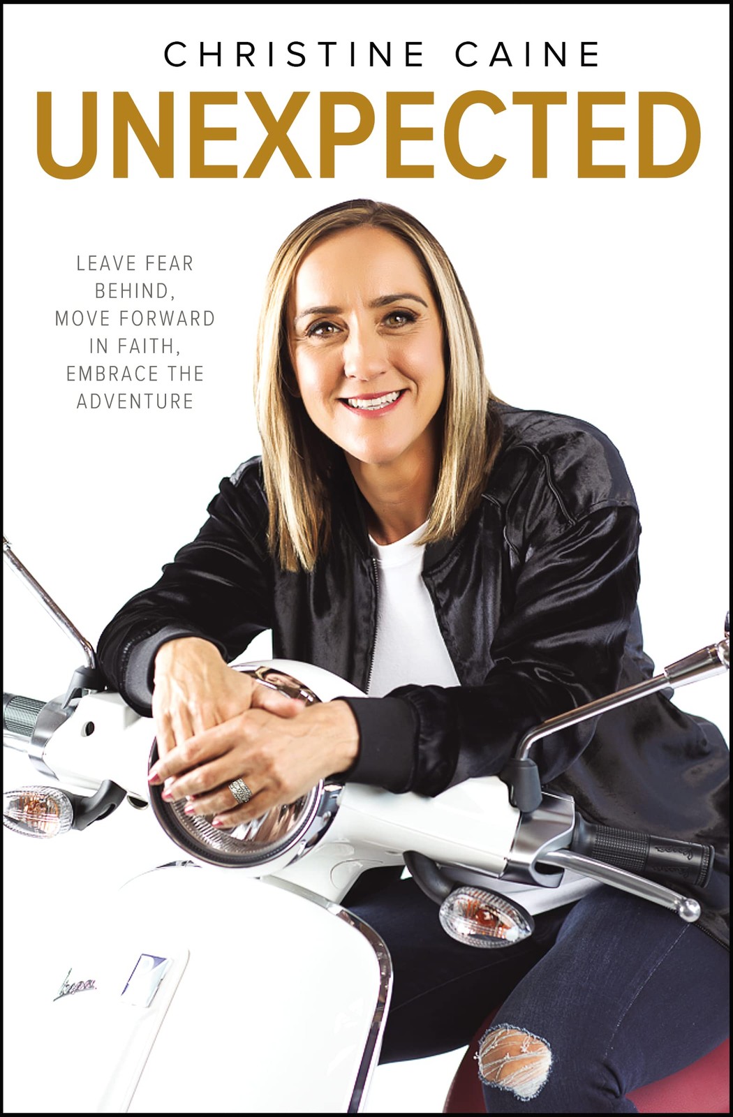 Unexpected : Leave Fear Behind, Move Forward In Faith, Embrace The Adventure Christine Caine - Image 4