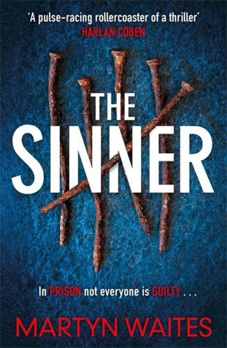 Thumbnail - The Sinner: In Prison Not Everyone Is Guilty . . . By Waites, Martyn
