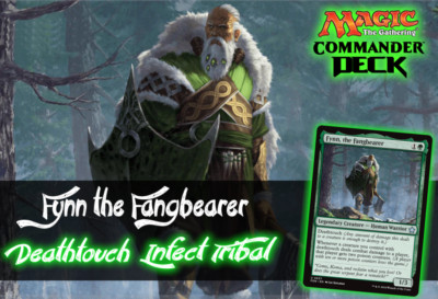 Fynn, the Fangbearer EDH Commander Deck Deathtouch MTG, Mono Green Toxic