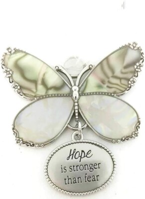 Strength from within Butterfly Ornament - 2.5 Inches - HOPE IS STRONGER THAN FEA