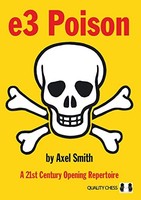 Axel Smith - E3 Poison A 21St Century Opening Repertoire - Paperback - G245Z
