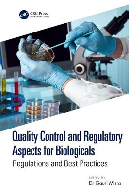 Gauri Misra Quality Control and Regulatory Aspects for Biolo (Gebundene Ausgabe)
