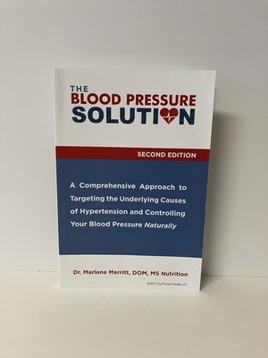 The Blood Pressure Solution 2nd Ed by Dr. Marlene Merritt 2017 Paperback EUC