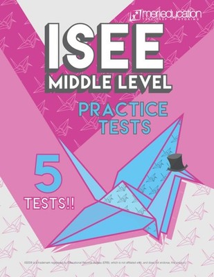 ISEE  Middle Level Practice Tests