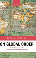 Andrew Hurrell (U. A.) | On Global Order | Buch | Englisch (2007) | Oup Oxford