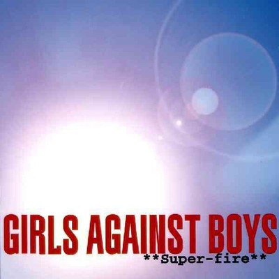 Girls Against Boys - Super-fire (VINYL)