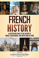 French History Captivating History Taschenbuch Kartoniert / Broschiert Englisch
