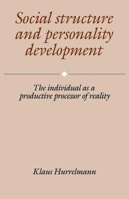 Social Structure and Personality Development: The Individual as a Productive...