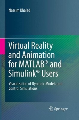 Virtual Reality and Animation for MATLAB and Simulink Users - 9781447171690