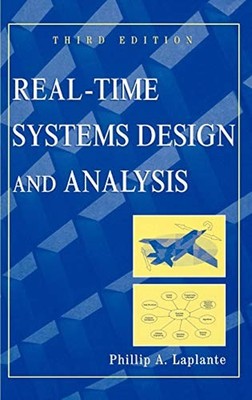 Real-Time Systems Design and Analysis Hardcover Phillip A. Laplan