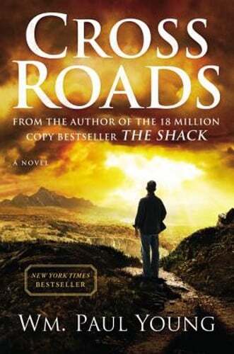 Cross Roads by Wm Paul Young: Used