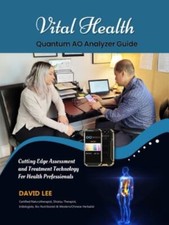 Vital Health Quantum AO Analyzer Guide: : Cutti... 9780994922243 by Lee, David S