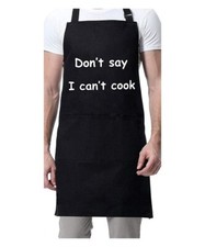 Unisex Funny Apron Don  t Say I Can  t Cook Humorous Chef Adjustable 3 Pockets
