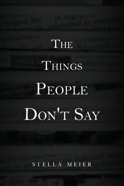 The Things People Don't Say Stella Meier Taschenbuch Englisch 2024-image