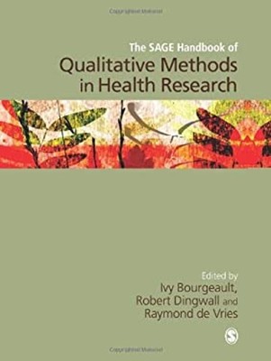 The SAGE Handbook of Qualitative Methods in Health Research Hardc