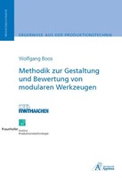 Wolfgang Boos | Methodik Zur Gestaltung Und Bewertung Von Modularen Werkzeugen