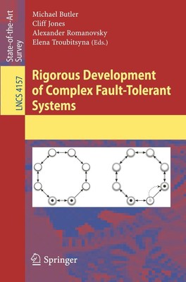 Rigorous Development of Complex Fault-Tolerant Systems Michael Butler
