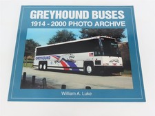 Greyhound Buses 1914-2000 Photo Archive by William A. Luke Â©2000 SC Book
