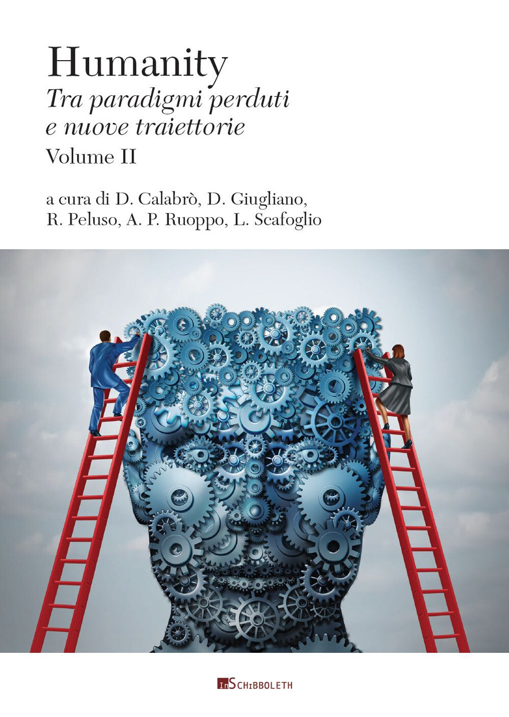Humanity. Tra paradigmi perduti e nuove traiettorie. Vol. 2 - Calabrò D. (...