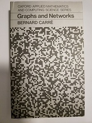 Graphs and Networks (Oxford Applied Mathematics & Computing Scie