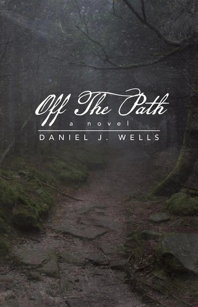 Daniel J. Wells | Off The Path | Taschenbuch | Englisch (2014) | Iuniverse-image