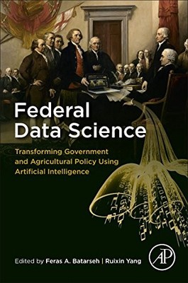 Federal Data Science: Transforming Government and Agricultural Policy Using Art