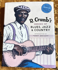 R. Crumb's Heroes of Blues, Jazz & Country Terry Zwigoff  2006 Book With CD