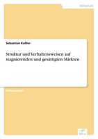 Struktur Und Verhaltensweisen Auf Stagnierenden Und GesäTtigten MäRkten Sebastia