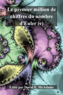 Le Premier Million De Chiffres Du Nombre D'euler (E)