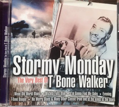 CD T-Bone Walker Stormy Monday, The Very Best Of T Bone Walker Cedar