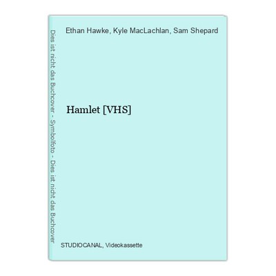 Hamlet [VHS] Hawke, Ethan, Kyle MacLachlan und Sam Shepard: