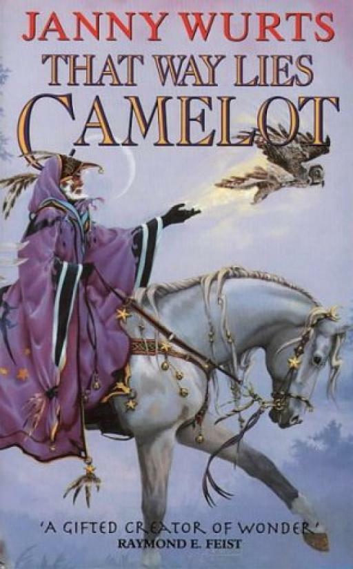 That Way Lies Camelot - Janny Wurts - Collins - Acceptable - Paperback