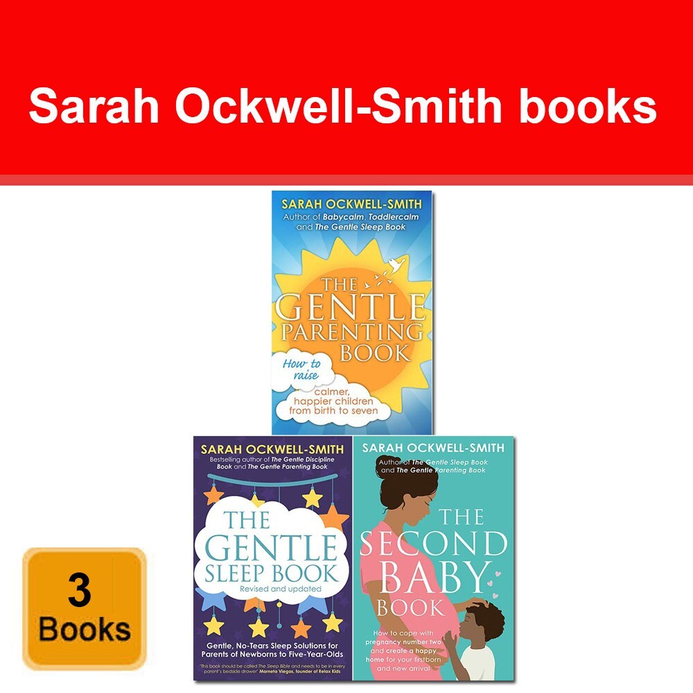 Sarah Ockwell-Smith 3 Books Collection Set The Gentle Sleep, Second Baby Book