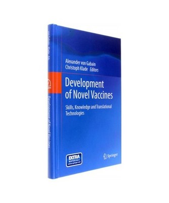 Development of Novel Vaccines: Skills, Knowledge and Translational Technologies: