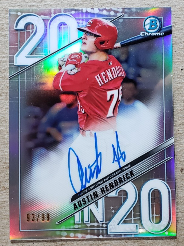 2020 Bowman Chrome 20 in '20 Austin Hendrick Auto /99 Cincinnati Reds