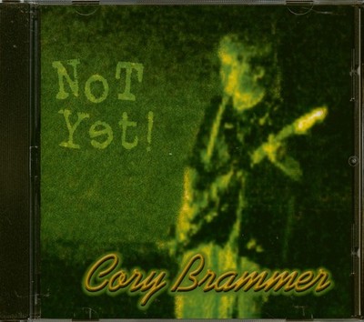 Cory Brammer - Not Yet (CD) - Pop Vocal