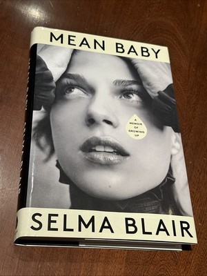 MEAN BABY by Selma Blair 2022 Knopf 1st ED. HC DJ B-12225