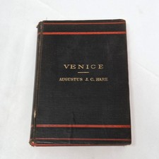 Vintage Venice Travel Book by Augustus J. C. Hare